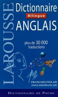 Dictionnaire Larousse Bilingue Anglais (BLEU)