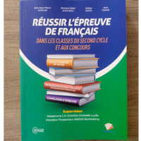 Réussir l'épreuve de Français (2nd Cycle -Concours)
