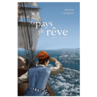 CE PAYS DE REVE Tome 2 LA DECHIRURE