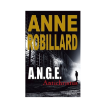 A.N.G.E., tome 1 : Antichristus