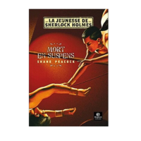LA Jeunesse de Sherlock Holmes, tome 2 : MORT EN SUSPENS
