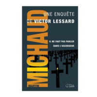 VICTOR LESSARD T 1 IL NE FAUT PAS PARLER DANS L'ASCENSEUR