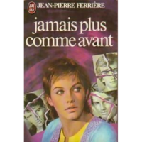 JAMAIS PLUS COMME AVANT