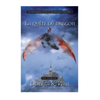 LES CHRONIQUES DE LA GARDIENNE DES DRAGONS LIVRE 2 LA QUETE DU DRAGON