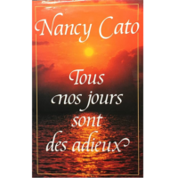 TOUS NOS JOURS SONT DES ADIEUX