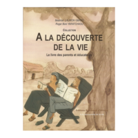 A LA DECOUVERTE DE LA VIE