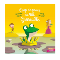 COUP DE POUCE AU ROI GRENOUILLE
