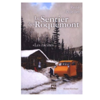 LE SENTIER DES ROQUEMONT T1 LES RACINES