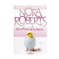 LES COLLINES DE LA CHANCE