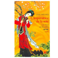 L'IMPERATRICE DE SOIE: TOME 2 LES YEUX DE BOUDDHA