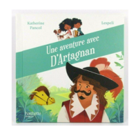 UNE AVENTURE AVEC D'ARTAGNAN
